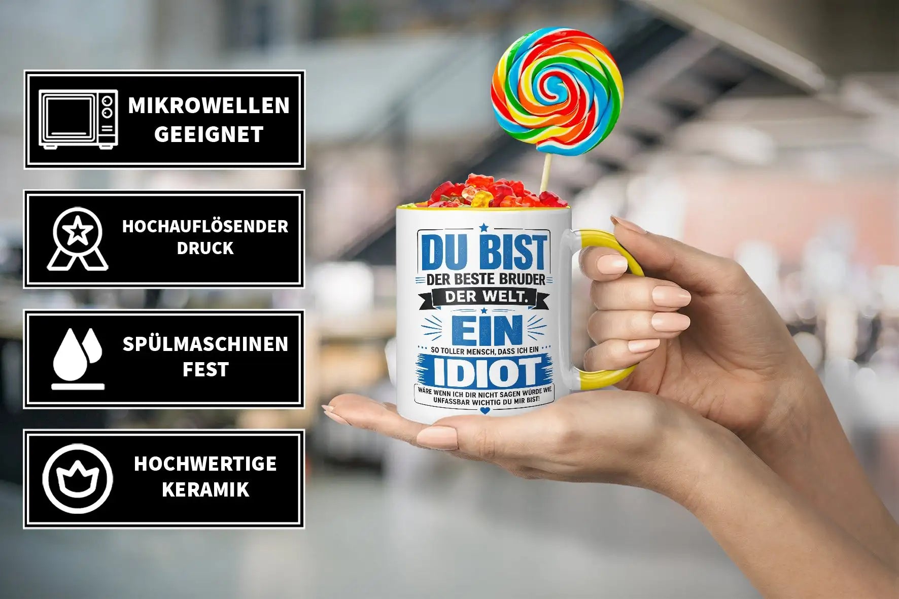 Tasse - Du bist der beste Bruder der Welt. Ein so toller Mensch, dass ich ein Idiot wäre wenn ich dir nicht sagen würde wie unfassbar wichtig du mir bist!
