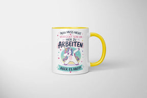 Tasse - Man muss nicht verrückt sein um hier zu arbeiten aber es hilft!