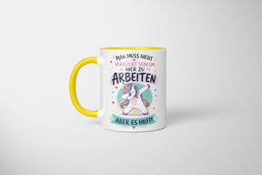 Tasse - Man muss nicht verrückt sein um hier zu arbeiten aber es hilft!