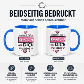 Tasse - Glück ist, eine Enkelin wie dich zu haben
