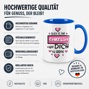 Tasse - Glück ist, eine Enkelin wie dich zu haben