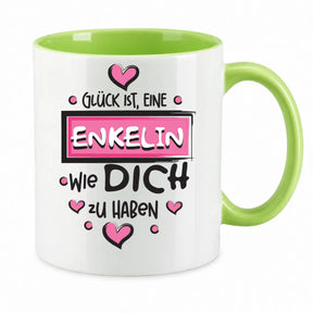 Tasse - Glück ist, eine Enkelin wie dich zu haben