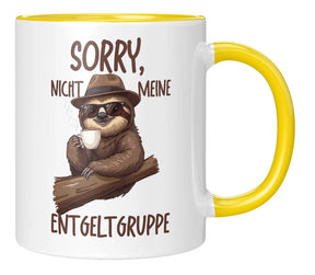 Tasse - Sorry, nicht meine Entgeltgruppe