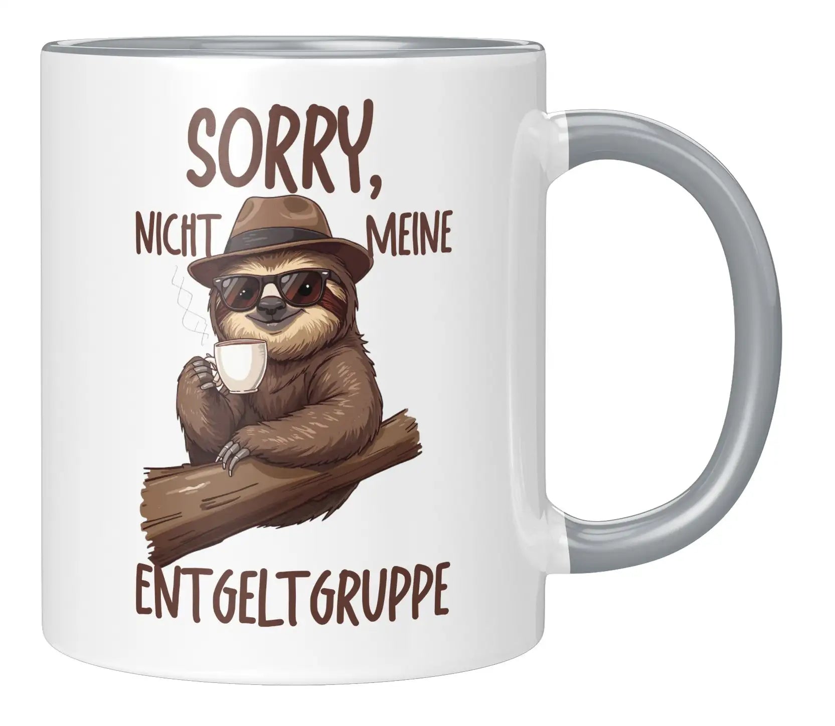 Tasse - Sorry, nicht meine Entgeltgruppe