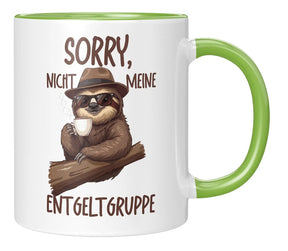 Tasse - Sorry, nicht meine Entgeltgruppe