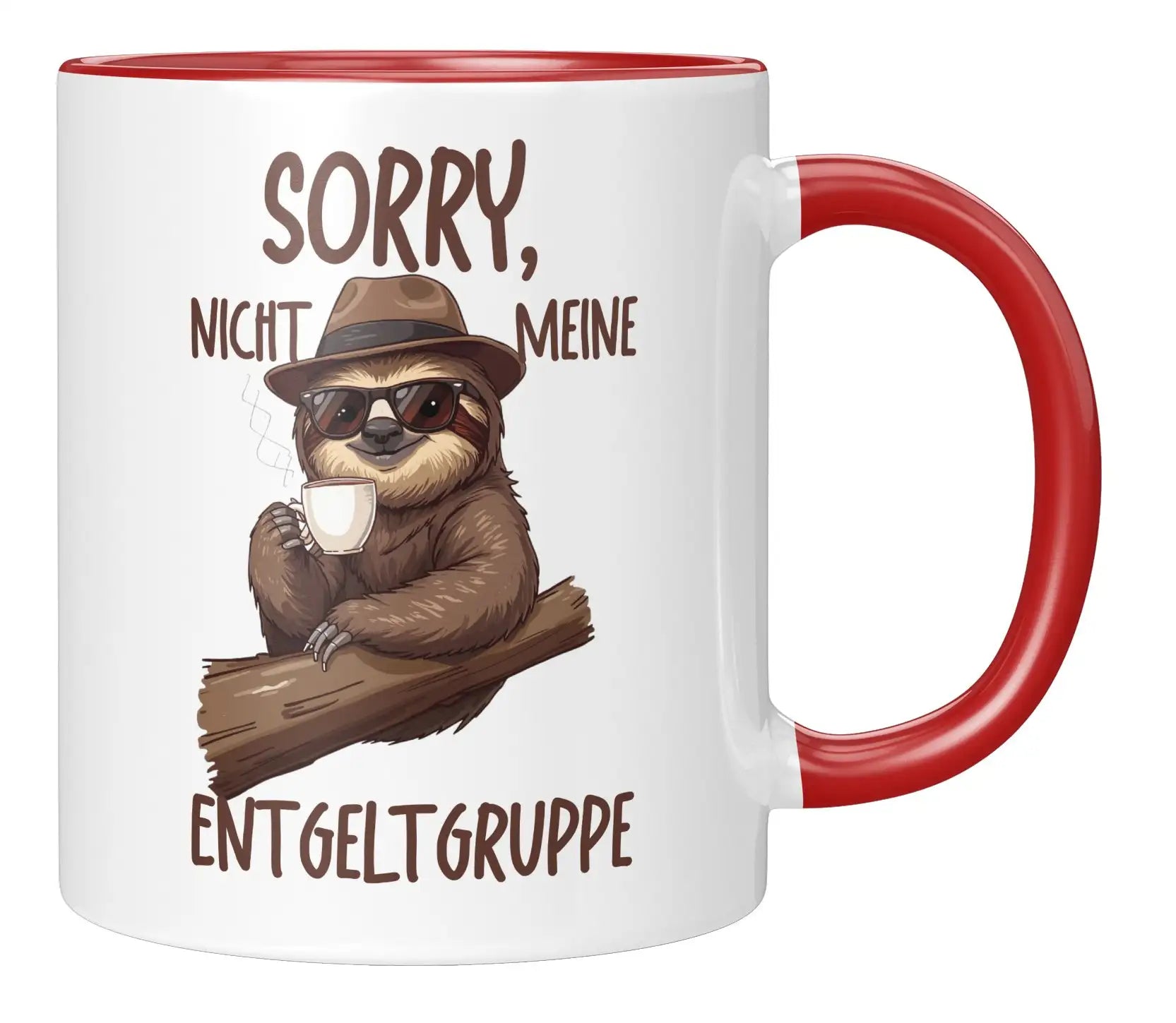Tasse - Sorry, nicht meine Entgeltgruppe