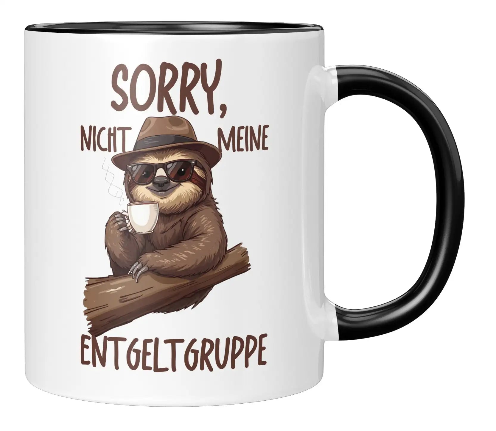 Tasse - Sorry, nicht meine Entgeltgruppe