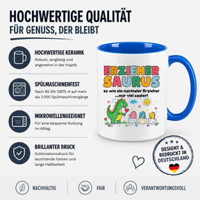 LIEBTASTISCH® Tasse mit Spruch - Erziehersaurus so wie ein normaler Erzieher...nur viel - lustige Kaffeetasse Geschenk Erzieher - Erzieherin - The Accountant - {FARBE}