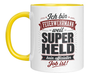 Tasse - Ich bin Feuerwehrmann weil Superheld kein offizieller Job ist!