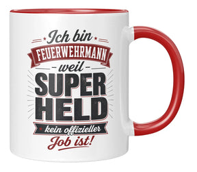 Tasse - Ich bin Feuerwehrmann weil Superheld kein offizieller Job ist!