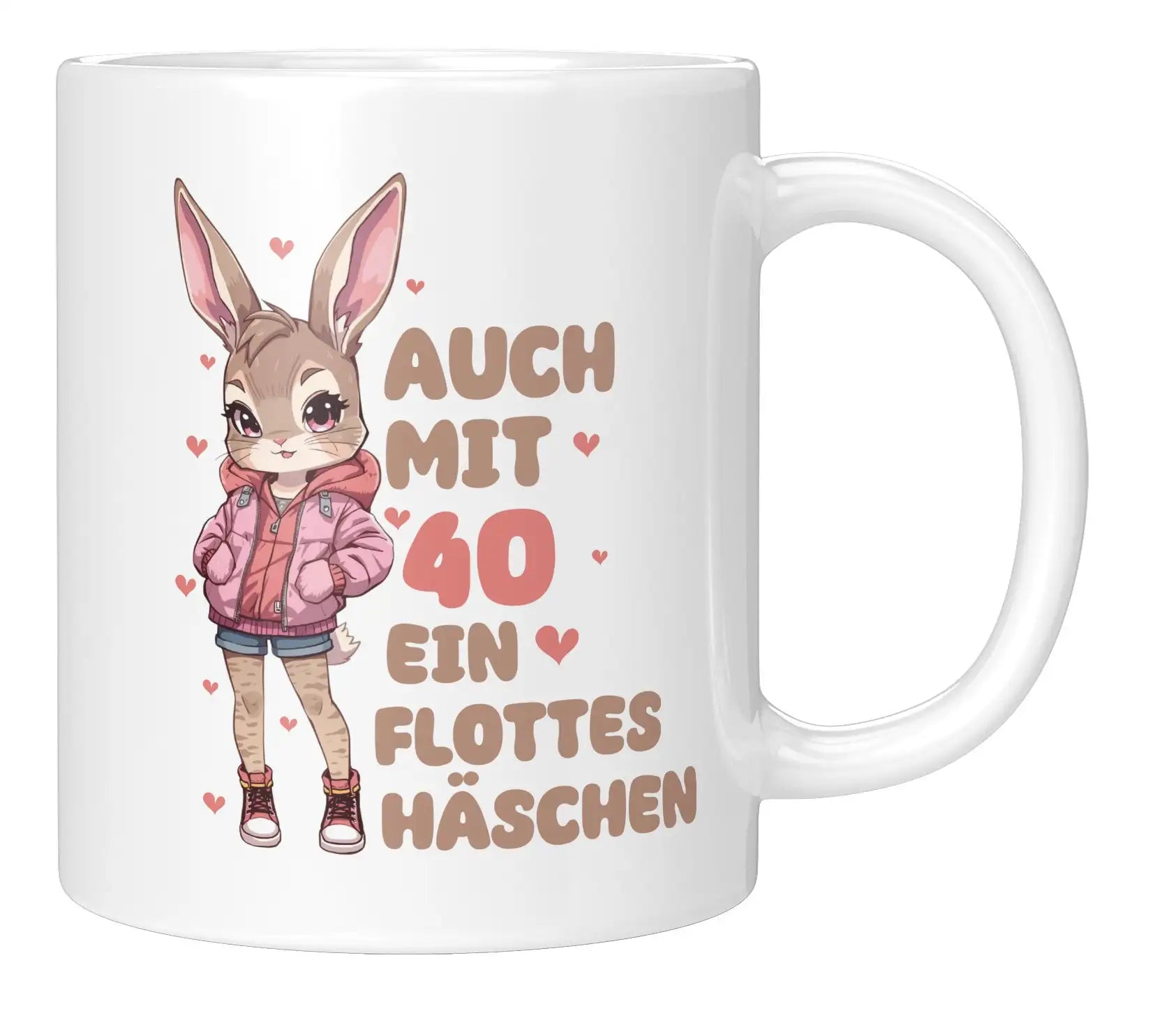 Tasse - Auch mit 40 ein flottes Häschen