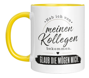 Tasse - Hab ich von meinen Kollegen bekommen. Glaub die mögen mich.