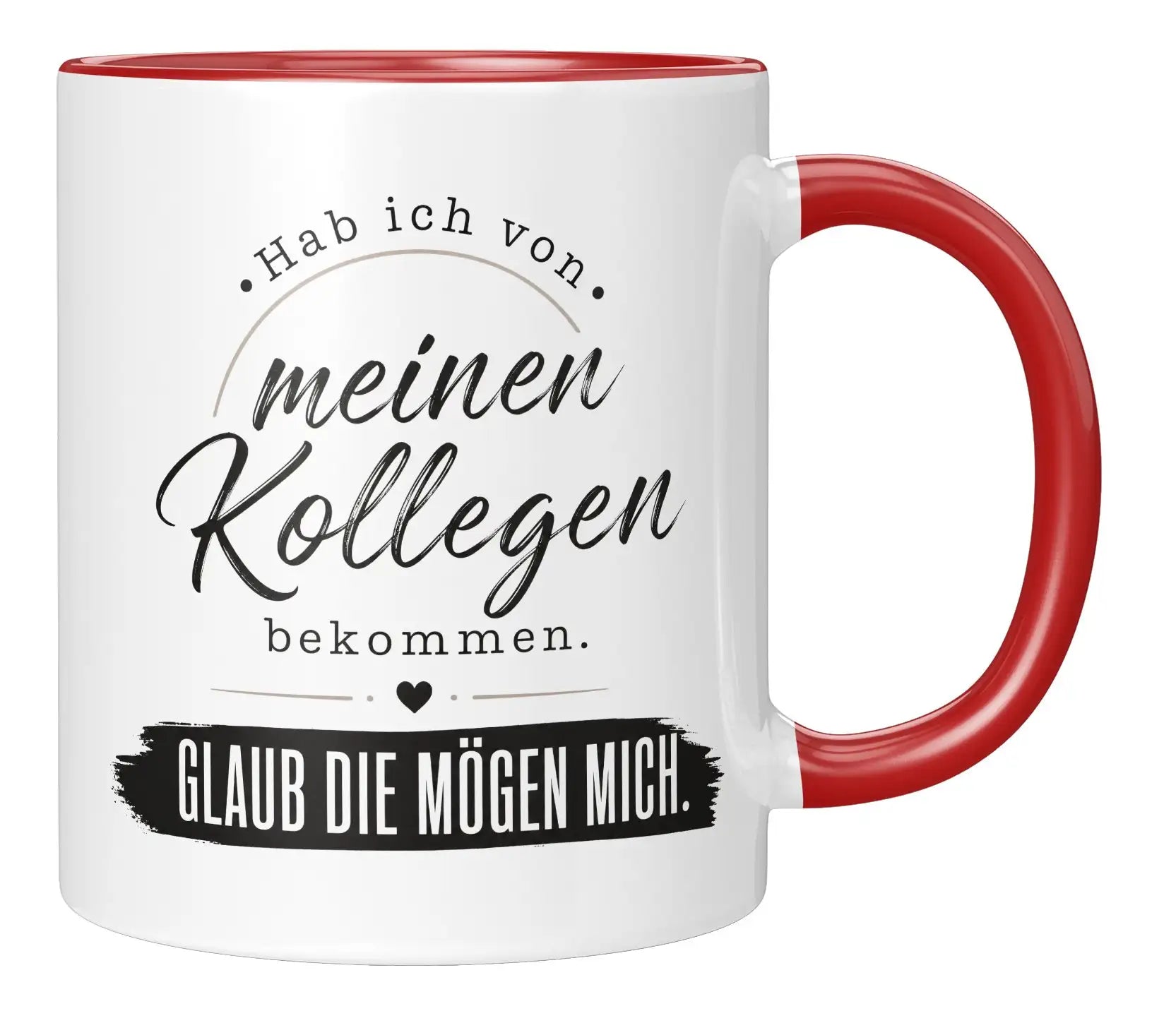 Tasse - Hab ich von meinen Kollegen bekommen. Glaub die mögen mich.