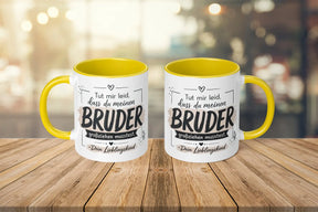Tasse - Tut mir leid, dass du meinen Bruder großziehen musstest. Dein Lieblingskind