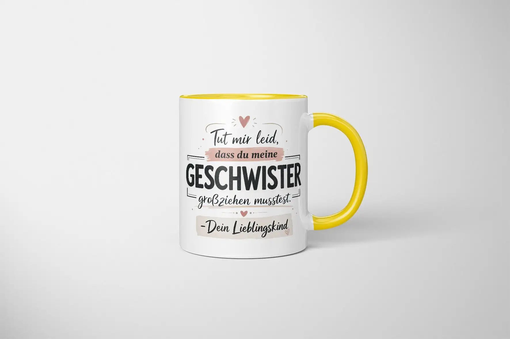 Tasse - Tut mir leid, dass du meine Geschwister großziehen musstest. - Dein Lieblingskind