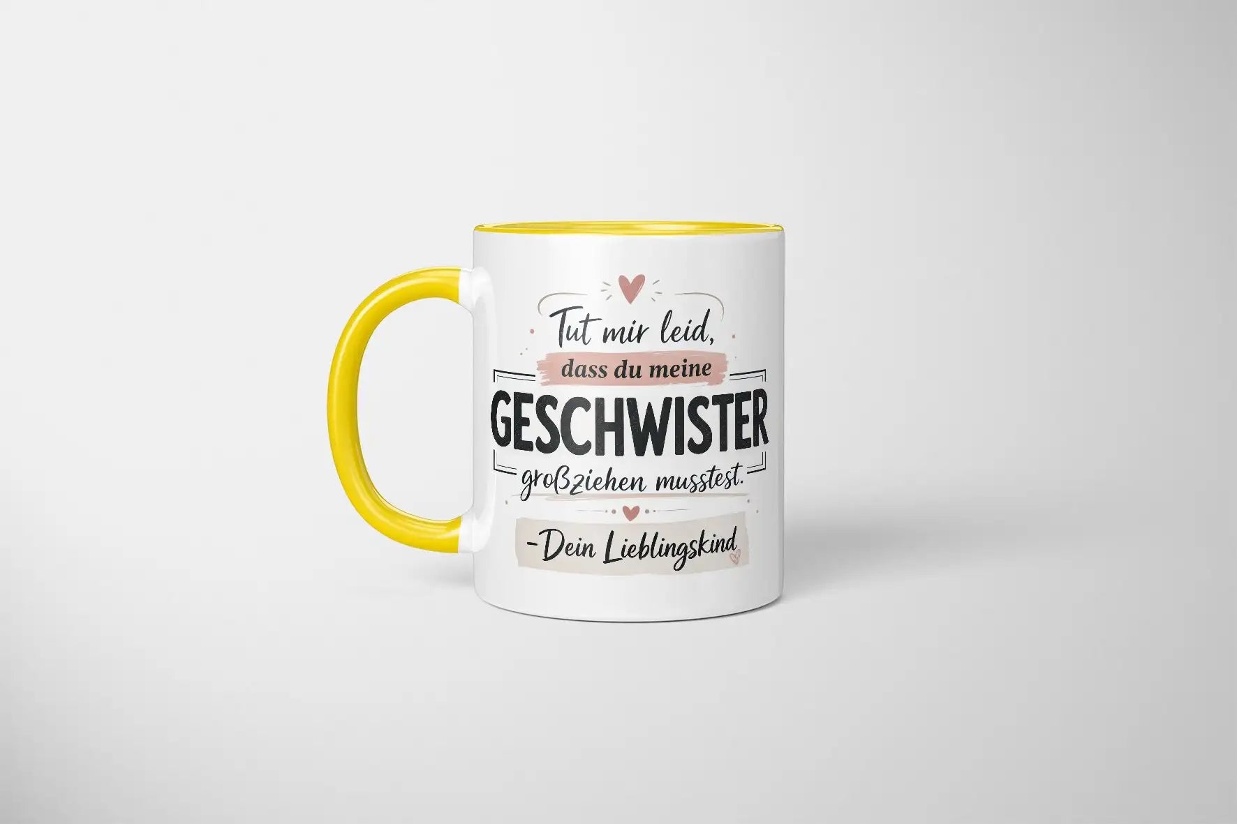 Tasse - Tut mir leid, dass du meine Geschwister großziehen musstest. - Dein Lieblingskind