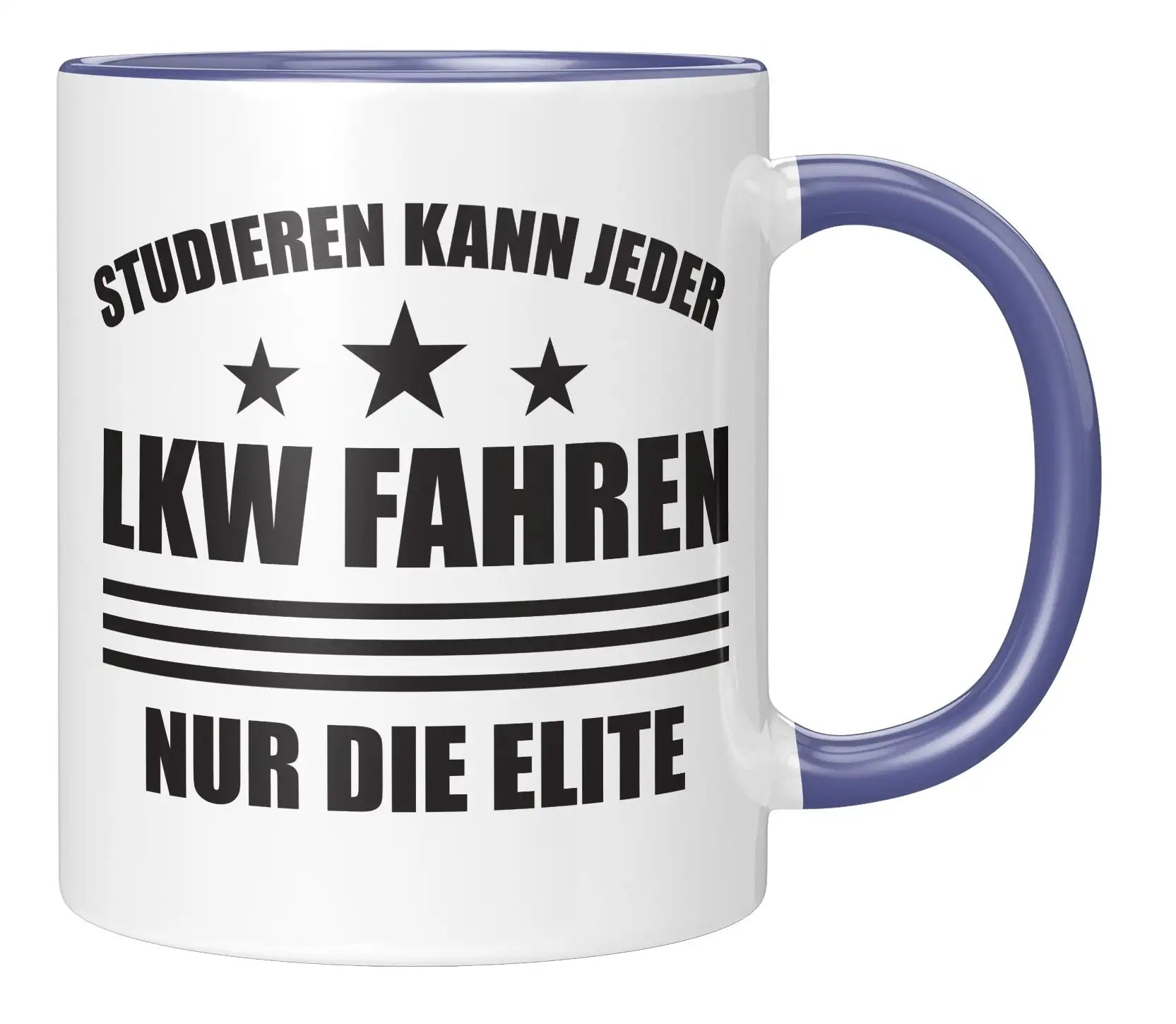 Tasse - Studieren kann jeder LKW fahren nur die Elite