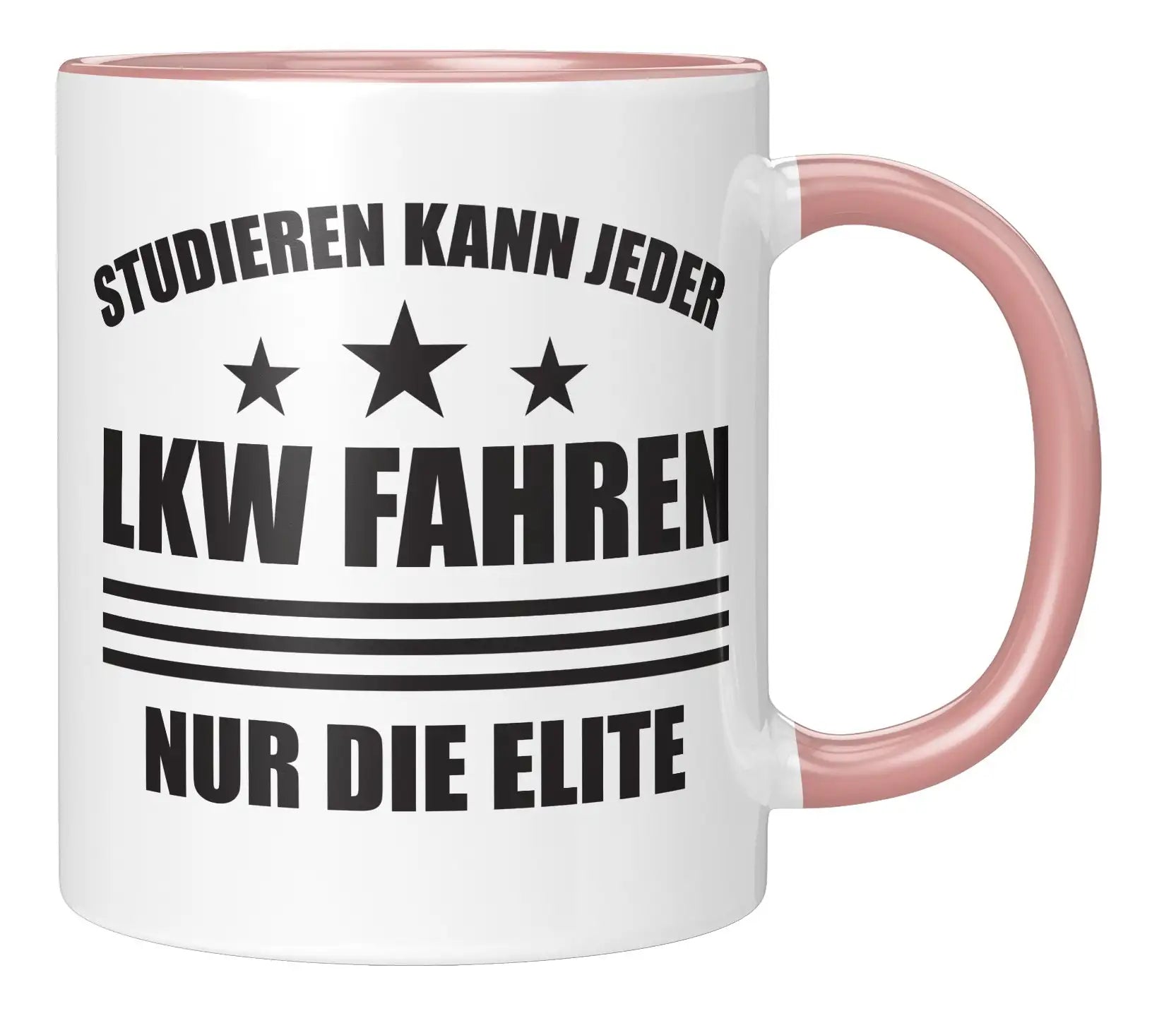 Tasse - Studieren kann jeder LKW fahren nur die Elite