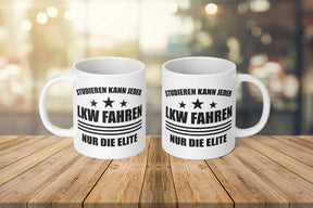 Tasse - Studieren kann jeder LKW fahren nur die Elite