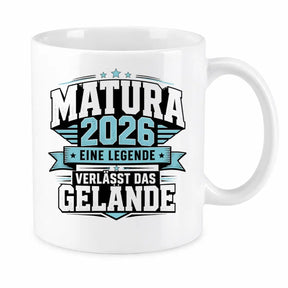 LIEBTASTISCH® Tasse mit Spruch - Matura 2026 Eine Legende verlässt das Gelände - lustige Kaffeetasse Matura Geschenk Abitur Abi Geschenke - {FARBE}
