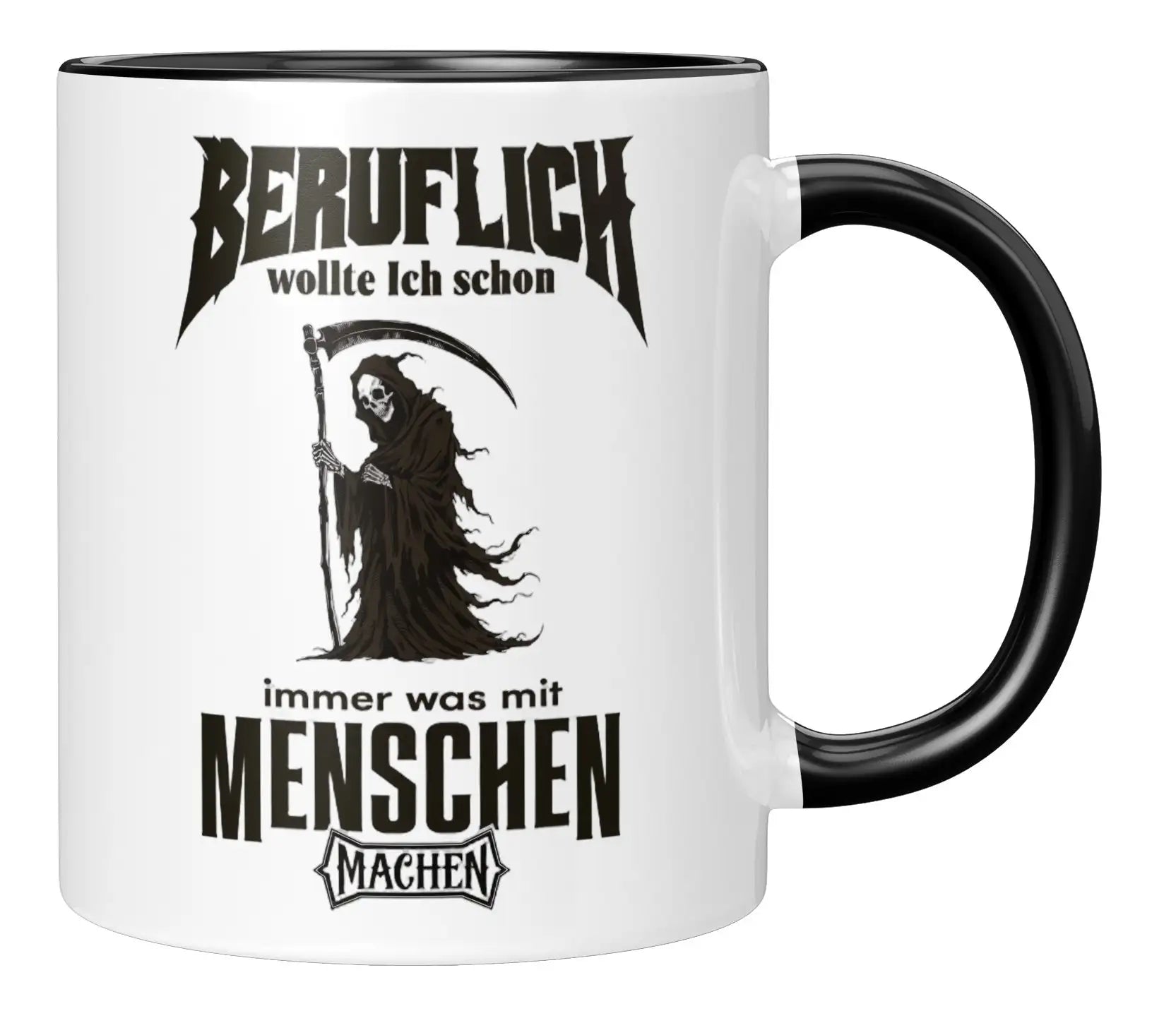 Tasse - Beruflich wollte ich schon immer was mit Menschen machen