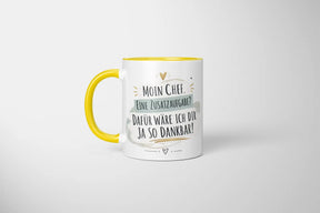 Tasse - Moin Chef. Eine Zusatzaufgabe? Dafür wäre ich dir ja so dankbar!