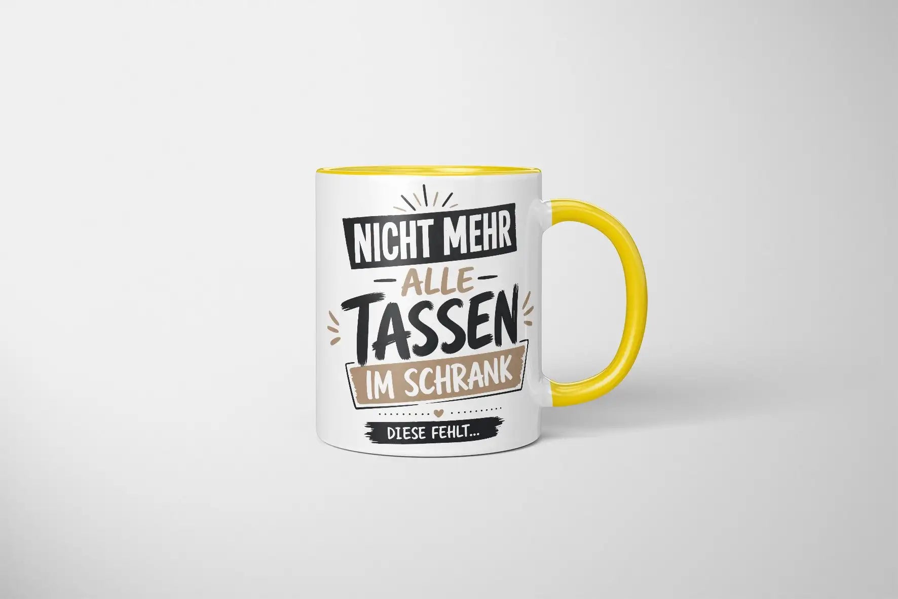 Tasse - Nicht mehr alle Tassen im Schrank diese fehlt...