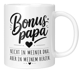 Tasse - Bonus papa - nicht in meiner DNA, aber in meinem Herzen.
