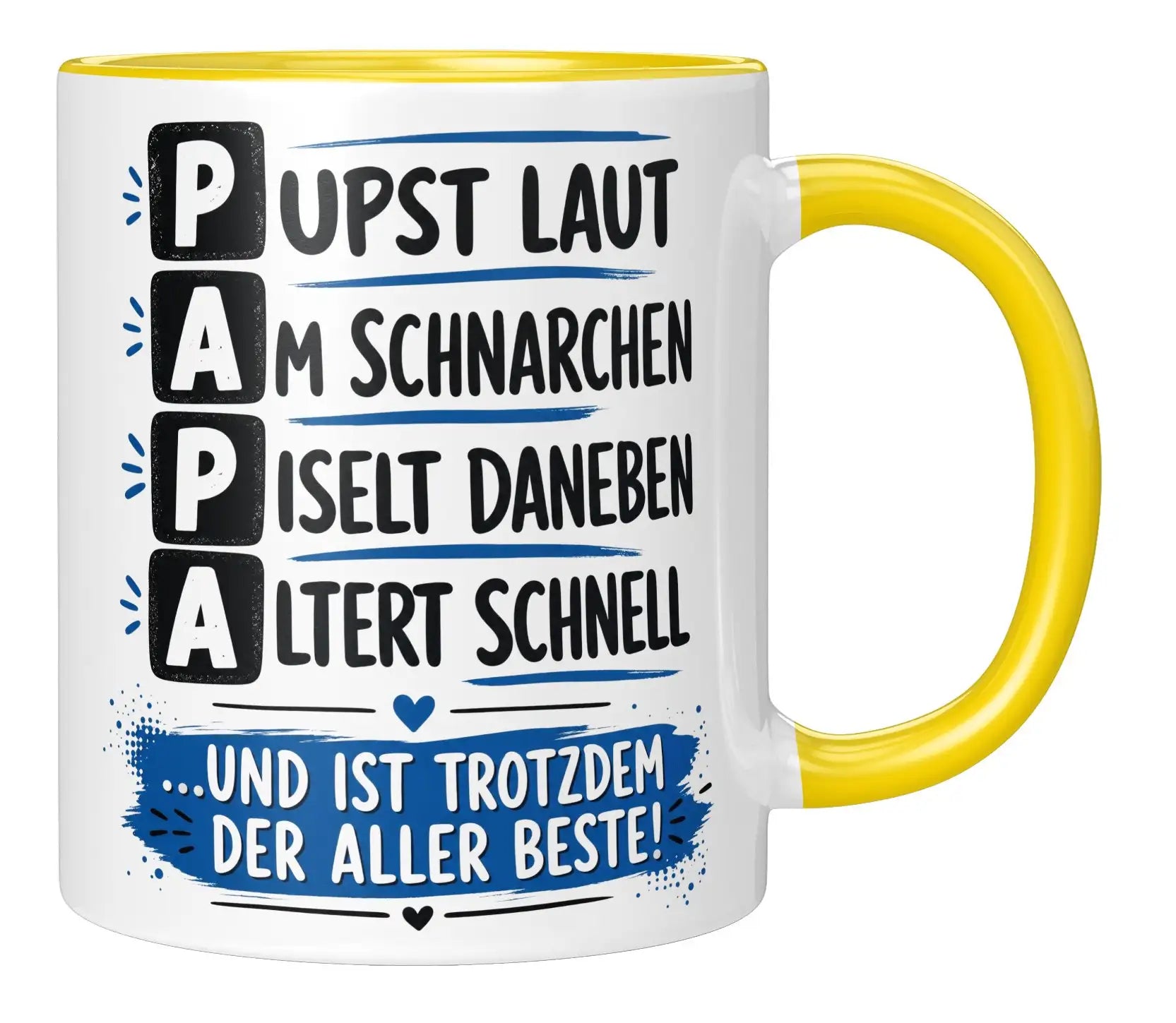 Tasse - Papa - Pupst laut, Am schnarchen, Piselt daneben, Altert schnell