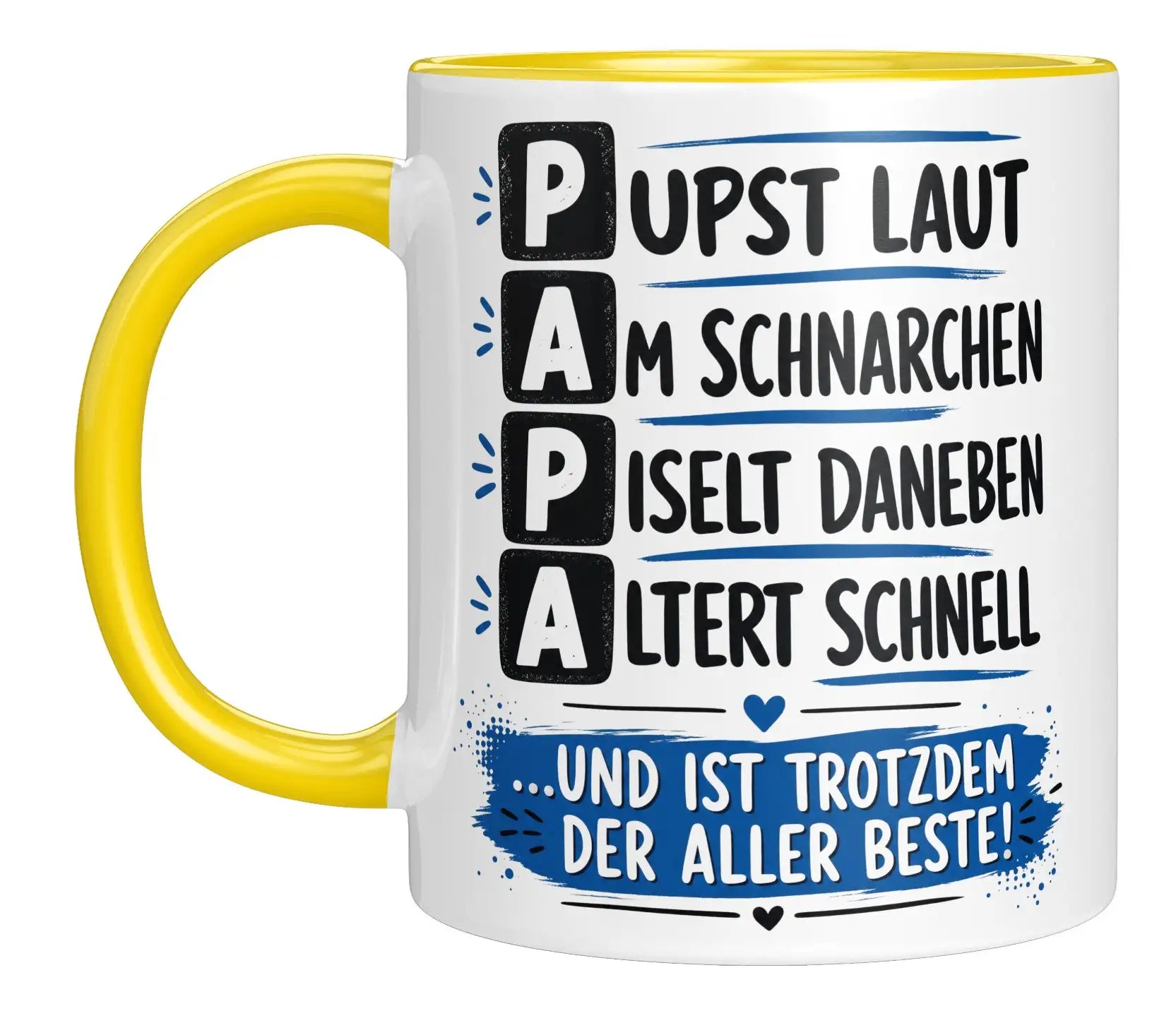 Tasse - Papa - Pupst laut, Am schnarchen, Piselt daneben, Altert schnell