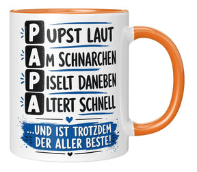 Tasse - Papa - Pupst laut, Am schnarchen, Piselt daneben, Altert schnell