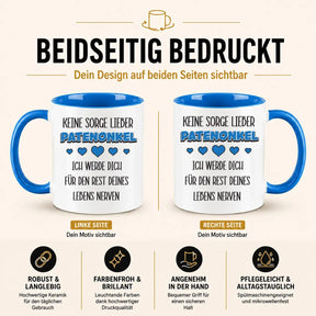Tasse - Keine Sorge lieber Patenonkel ich werde dich für den Rest deines Lebens nerven