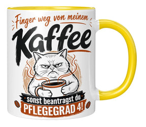 Tasse - Finger weg von meinem Kaffee sonst beantragst du Pflegegrad 4!