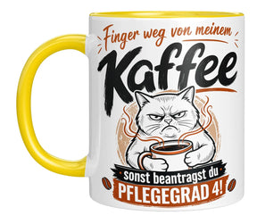 Tasse - Finger weg von meinem Kaffee sonst beantragst du Pflegegrad 4!