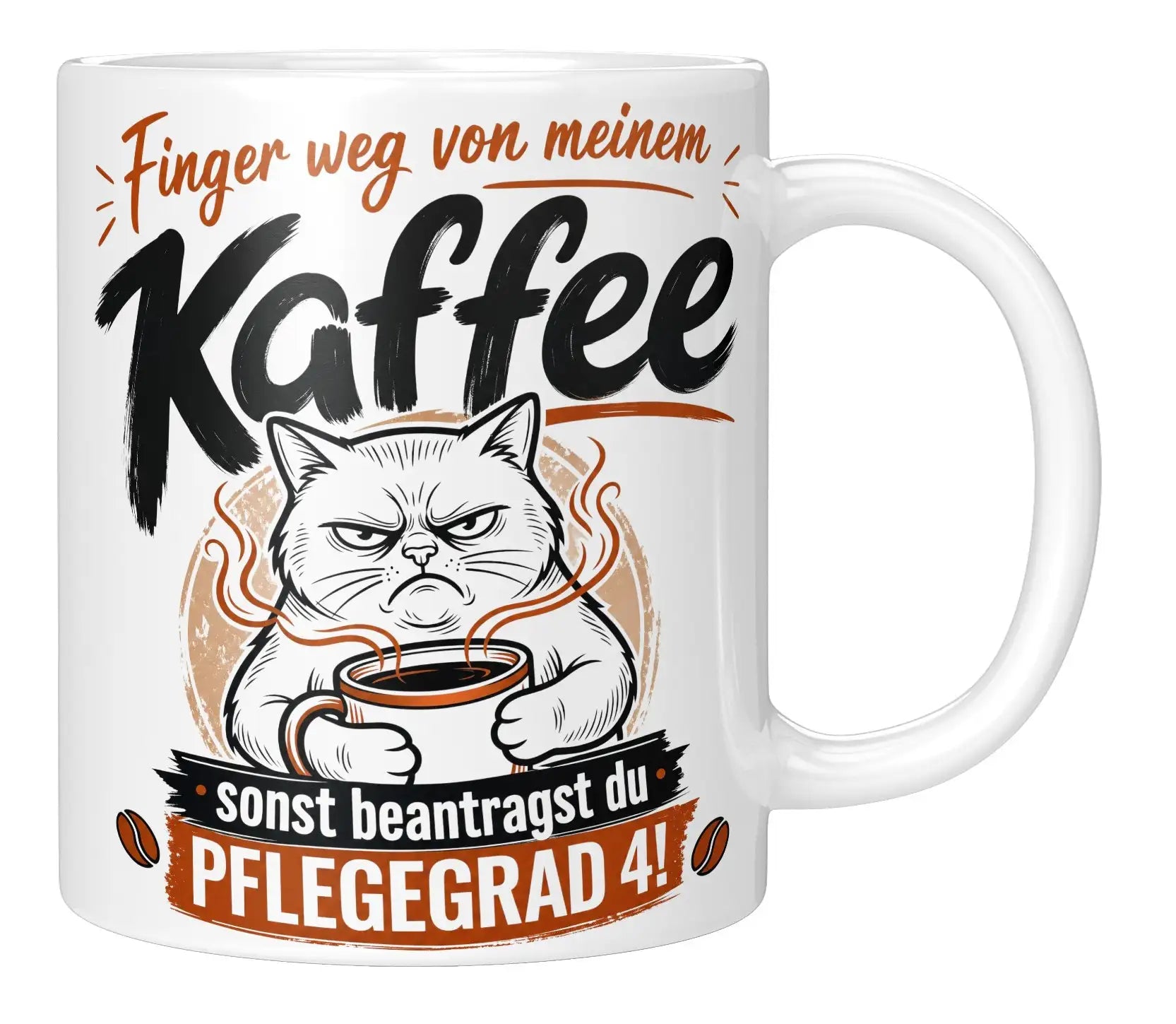 Tasse - Finger weg von meinem Kaffee sonst beantragst du Pflegegrad 4!