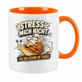 LIEBTASTISCH® Tasse mit Spruch - Stress mich nicht ich bin schon im Turbo - lustige Kaffeetasse Faultier Schnecke Relax - Tassen Mit Sprüchen - Bürotasse - {FARBE}