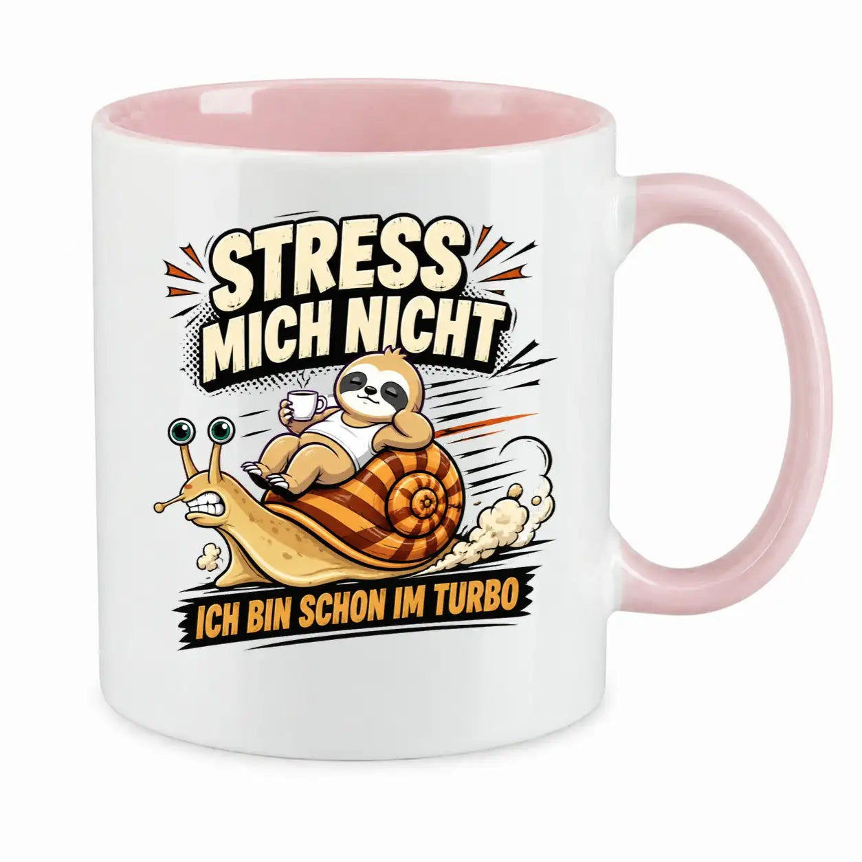 LIEBTASTISCH® Tasse mit Spruch - Stress mich nicht ich bin schon im Turbo - lustige Kaffeetasse Faultier Schnecke Relax - Tassen Mit Sprüchen - Bürotasse - {FARBE}