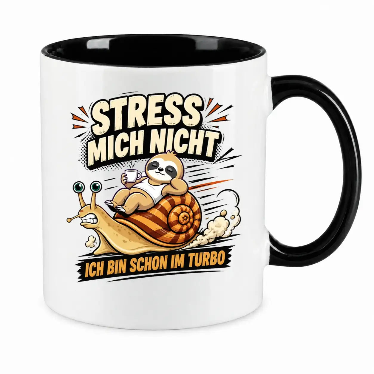 LIEBTASTISCH® Tasse mit Spruch - Stress mich nicht ich bin schon im Turbo - lustige Kaffeetasse Faultier Schnecke Relax - Tassen Mit Sprüchen - Bürotasse - {FARBE}