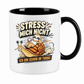 LIEBTASTISCH® Tasse mit Spruch - Stress mich nicht ich bin schon im Turbo - lustige Kaffeetasse Faultier Schnecke Relax - Tassen Mit Sprüchen - Bürotasse - {FARBE}