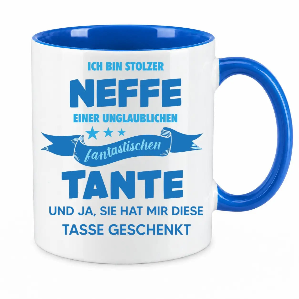 Tasse - Ich bin stolzer Neffe einer unglaublichen fantastischen Tante und ja, sie hat mir diese Tasse geschenkt