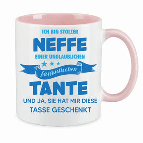 Tasse - Ich bin stolzer Neffe einer unglaublichen fantastischen Tante und ja, sie hat mir diese Tasse geschenkt