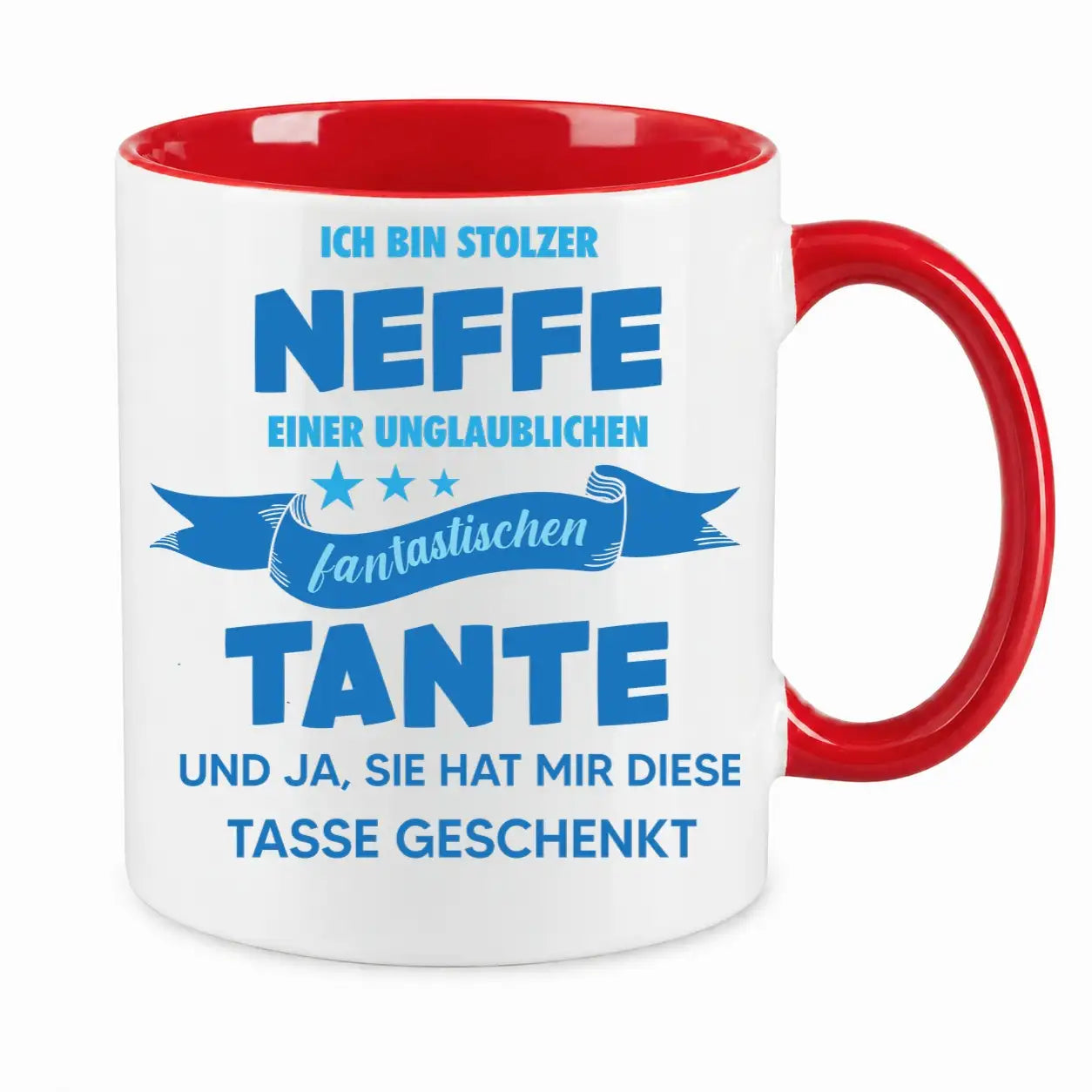 Tasse - Ich bin stolzer Neffe einer unglaublichen fantastischen Tante und ja, sie hat mir diese Tasse geschenkt