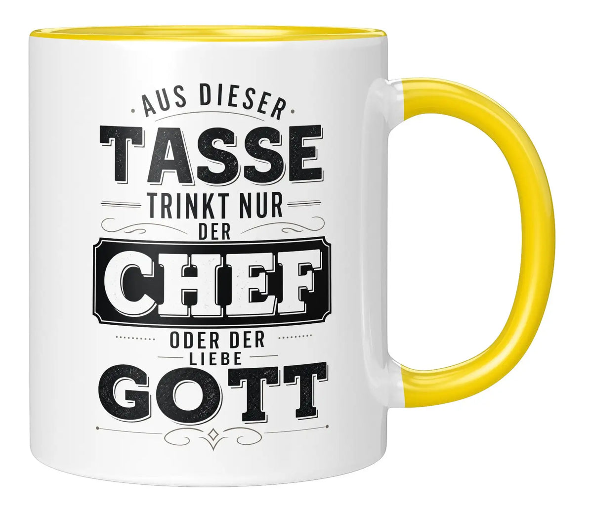 Tasse - Aus dieser Tasse trinkt nur der Chef oder der Liebe Gott
