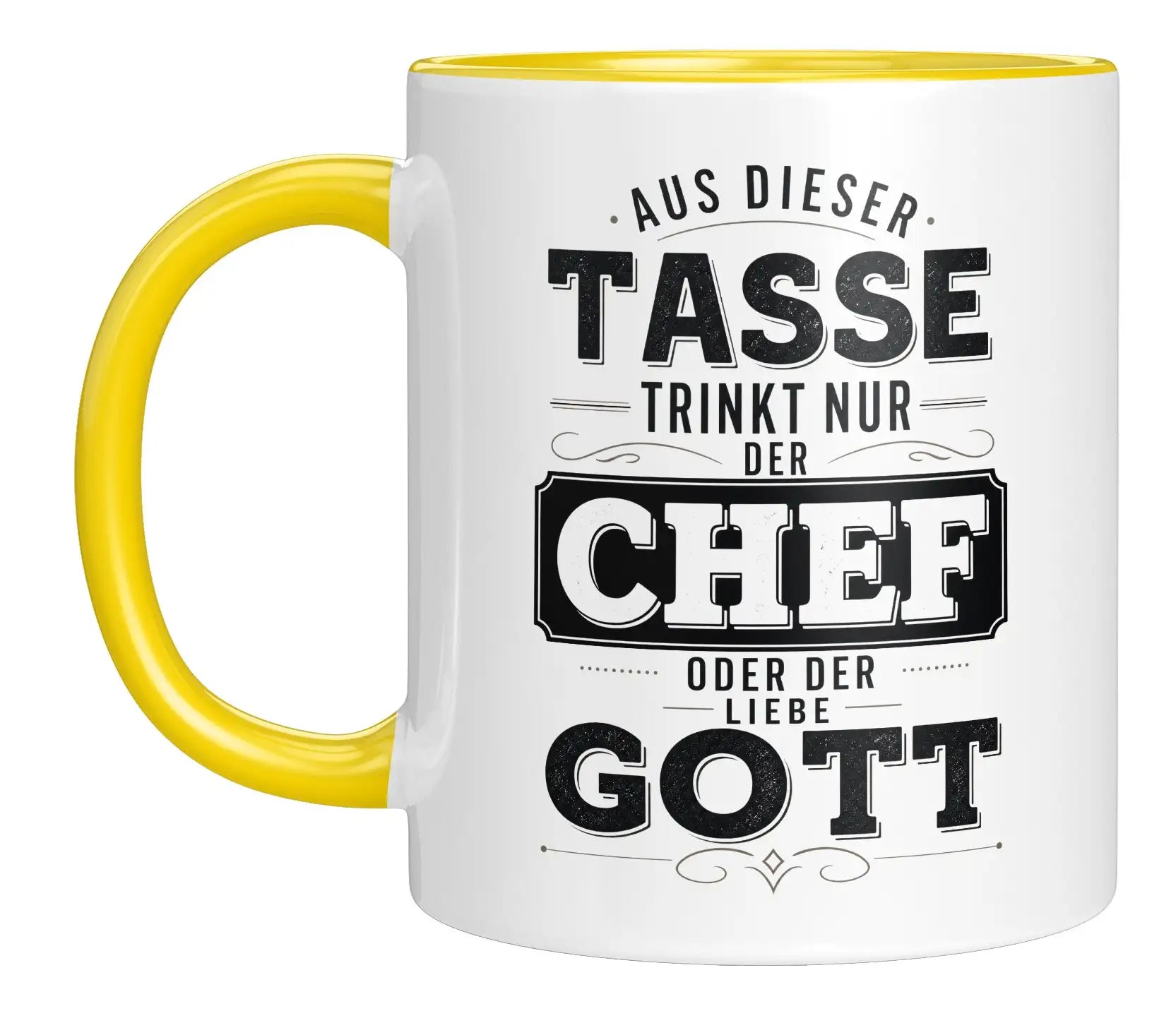 Tasse - Aus dieser Tasse trinkt nur der Chef oder der Liebe Gott