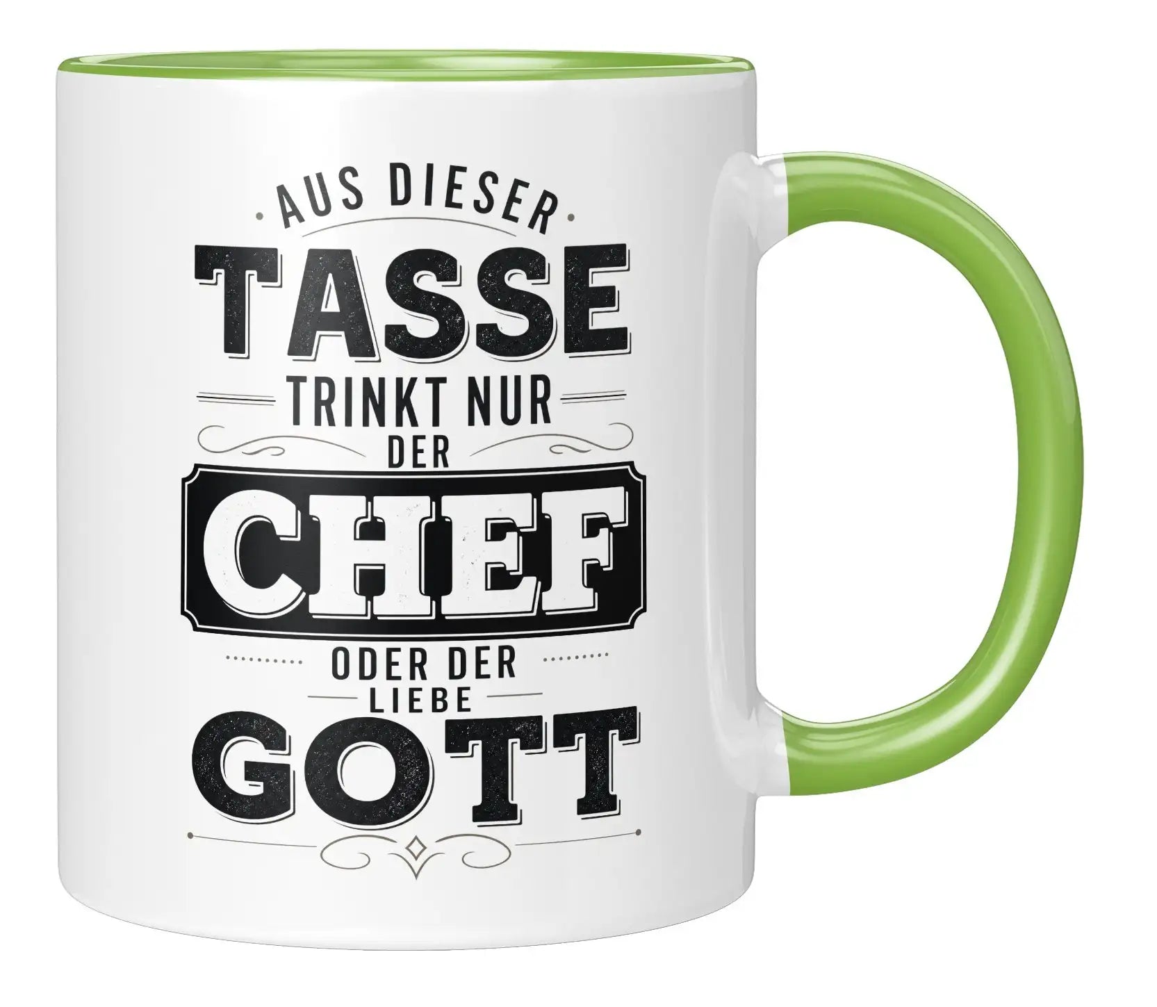 Tasse - Aus dieser Tasse trinkt nur der Chef oder der Liebe Gott