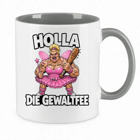 Tasse - Holla die Gewaltfee