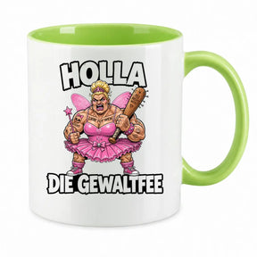 Tasse - Holla die Gewaltfee
