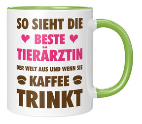 Tasse - So sieht die beste Tierärztin der Welt aus und wenn sie Kaffee trinkt