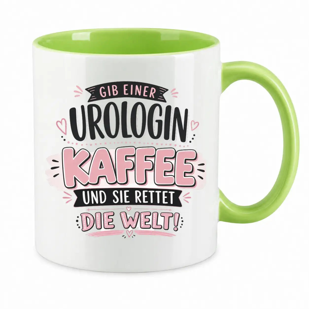 Tasse - Gib einer Urologin Kaffee und sie rettet die Welt!