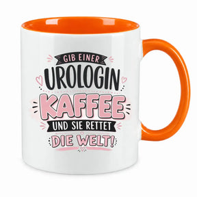 Tasse - Gib einer Urologin Kaffee und sie rettet die Welt!